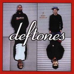 Deftones : 2 Days Festival